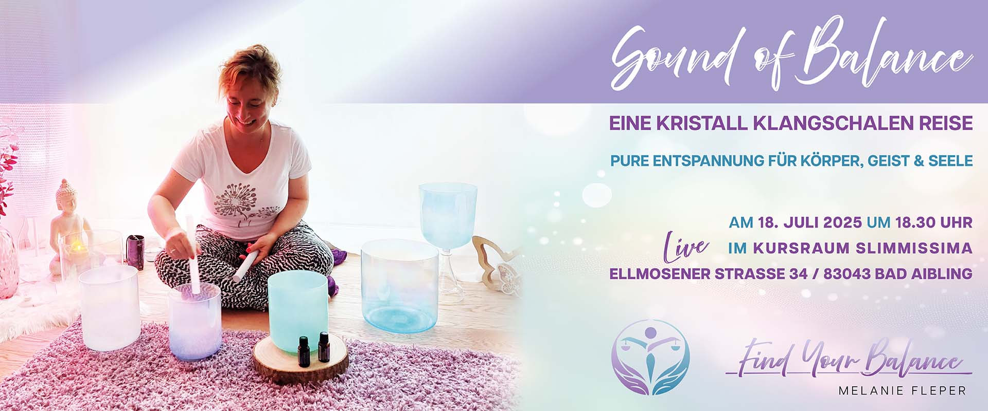 Entspannung für Körper, Geist & Seele - durch das Kristallklangschalen Spiel von Melanie Fleper in Deiner Gesundheitspraxis Find Your Balance in Bad Aibling.